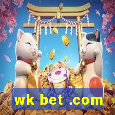 wk bet .com